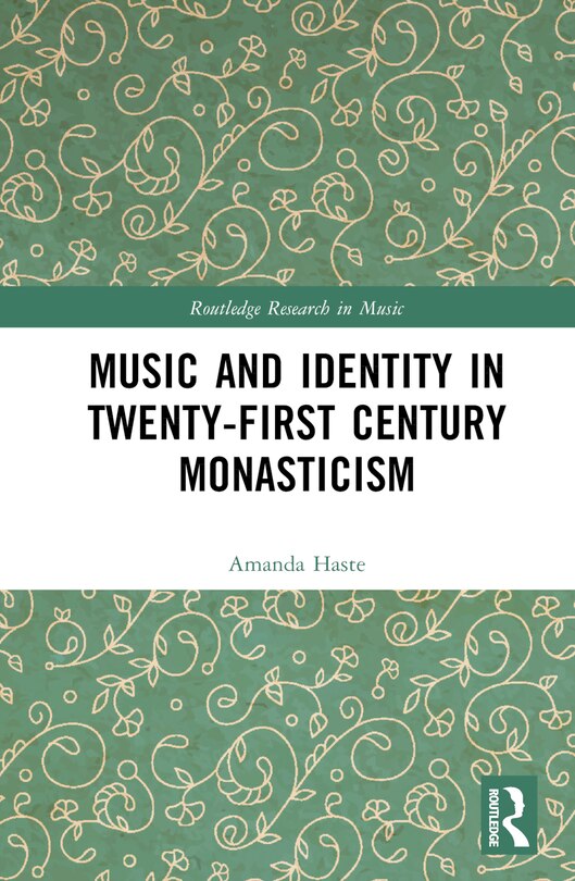 Couverture_Music and Identity in Twenty-First-Century Monasticism