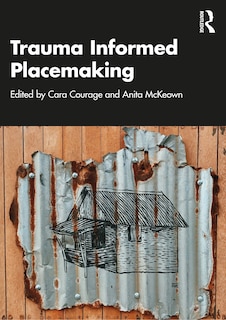 Front cover_Trauma Informed Placemaking