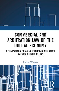 Front cover_Commercial and Arbitration Law of the Digital Economy