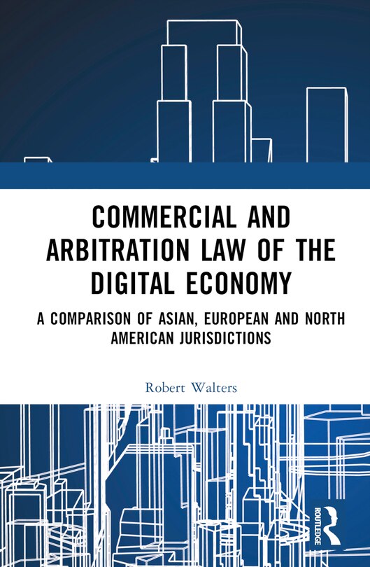 Front cover_Commercial and Arbitration Law of the Digital Economy