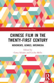 Front cover_Chinese Film in the Twenty-First Century