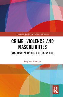 Front cover_Crime, Violence and Masculinities