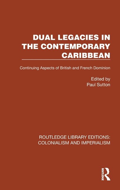 Front cover_Dual Legacies in the Contemporary Caribbean