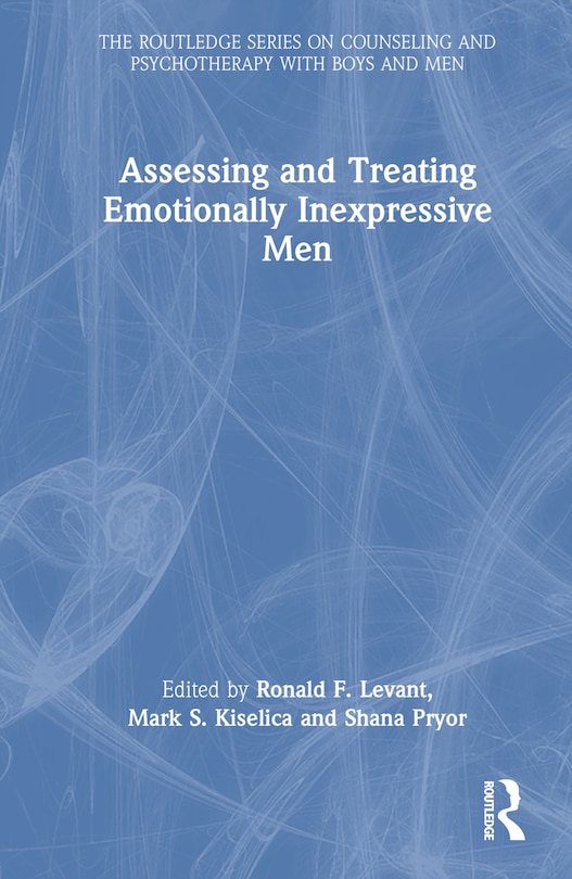 Front cover_Assessing and Treating Emotionally Inexpressive Men