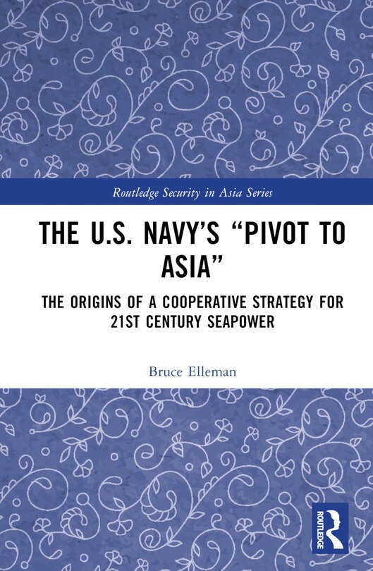 Front cover_The United States Navy's Pivot to Asia
