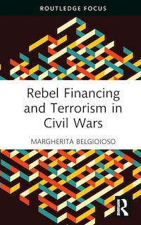 Front cover_Rebel Financing and Terrorism in Civil Wars