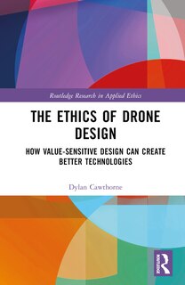 Front cover_The Ethics of Drone Design