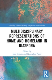 Couverture_Multidisciplinary Representations of Home and Homeland in Diaspora