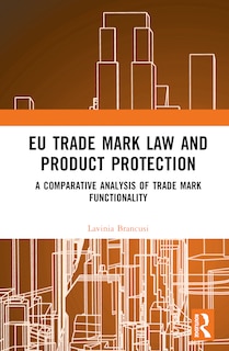 Couverture_EU Trade Mark Law and Product Protection