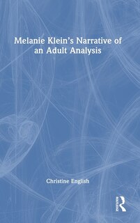 Front cover_Melanie Klein's Narrative of an Adult Analysis