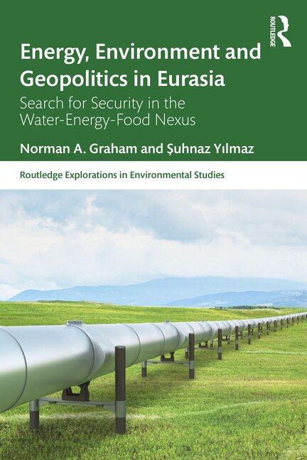 Front cover_Energy, Environment and Geopolitics in Eurasia