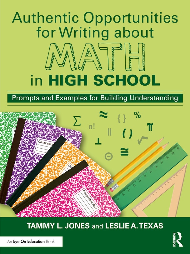 Front cover_Authentic Opportunities for Writing about Math in High School