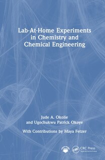 Front cover_Lab-At-Home Experiments in Chemistry and Chemical Engineering