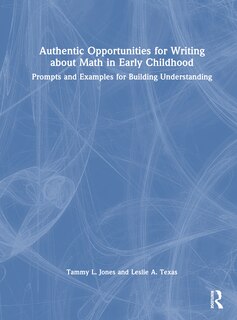 Front cover_Authentic Opportunities for Writing about Math in Early Childhood