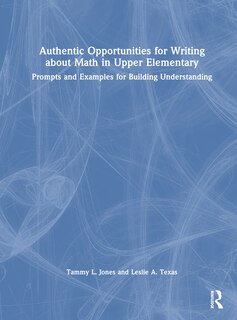 Front cover_Authentic Opportunities for Writing about Math in Upper Elementary