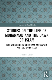 Couverture_Studies on the Life of Muhammad and the Dawn of Islam