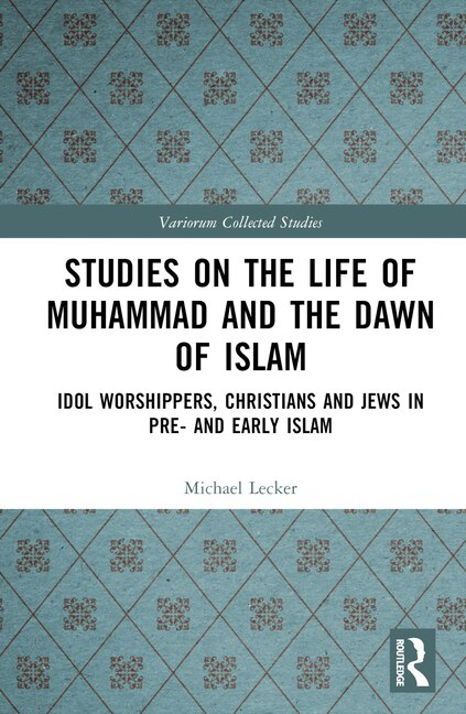 Couverture_Studies on the Life of Muhammad and the Dawn of Islam