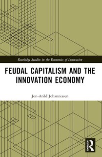 Front cover_Feudal Capitalism and the Innovation Economy