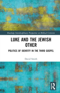 Front cover_Luke and the Jewish Other