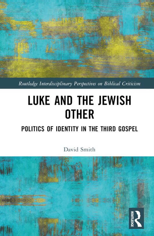 Front cover_Luke and the Jewish Other