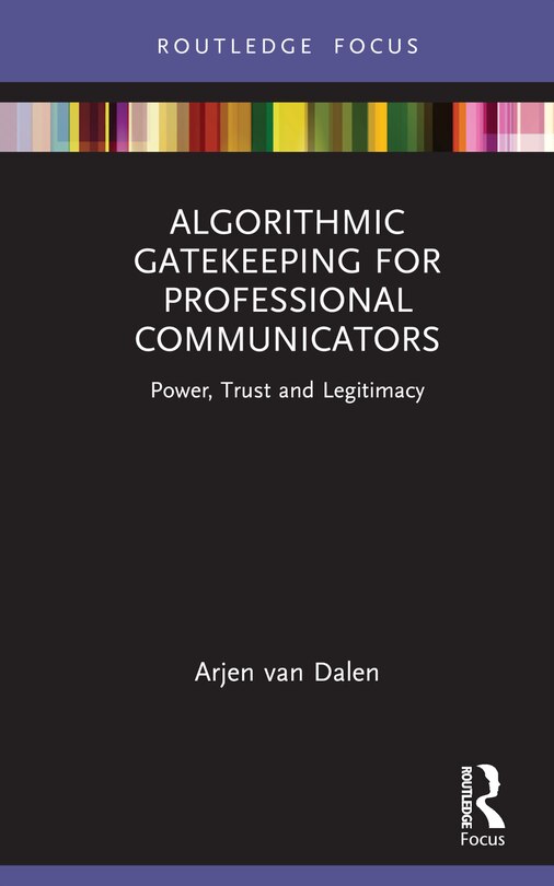 Front cover_Algorithmic Gatekeeping for Professional Communicators