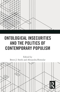 Front cover_Ontological Insecurities and the Politics of Contemporary Populism