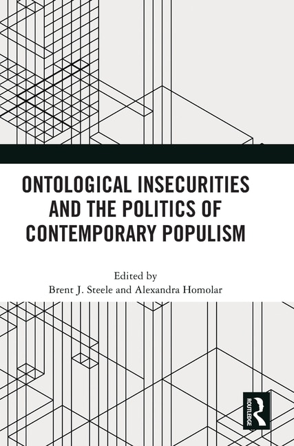 Front cover_Ontological Insecurities and the Politics of Contemporary Populism