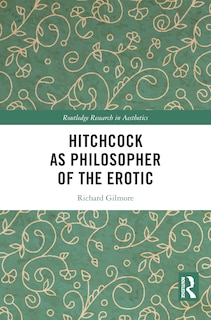 Couverture_Hitchcock as Philosopher of the Erotic