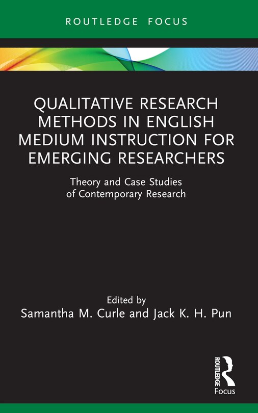 Front cover_Qualitative Research Methods in English Medium Instruction for Emerging Researchers