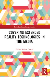 Front cover_Covering Extended Reality Technologies in the Media