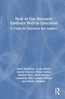 Front cover_How to Use Research Evidence Well in Education