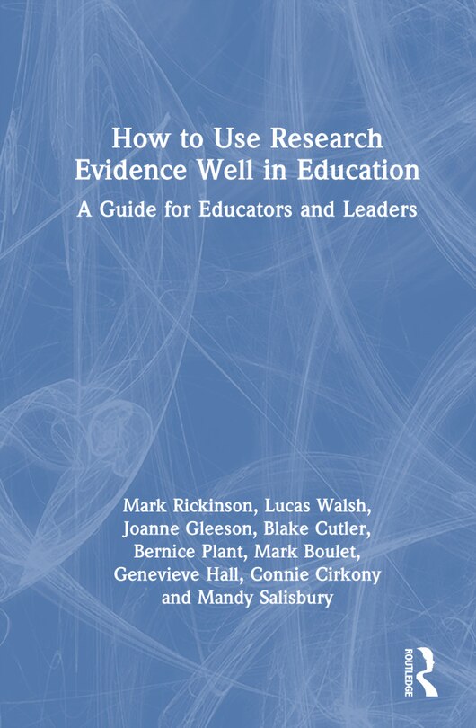 Front cover_How to Use Research Evidence Well in Education
