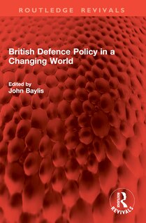 Front cover_British Defence Policy in a Changing World