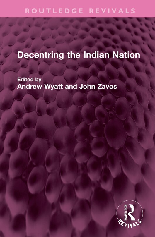 Couverture_Decentring the Indian Nation
