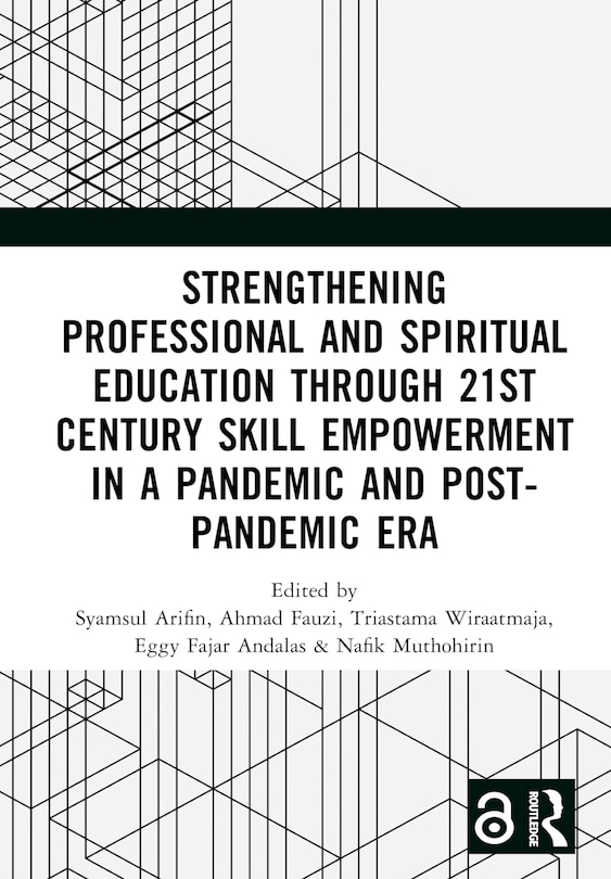Couverture_Strengthening Professional and Spiritual Education through 21st Century Skill Empowerment in a Pandemic and Post-Pandemic Era