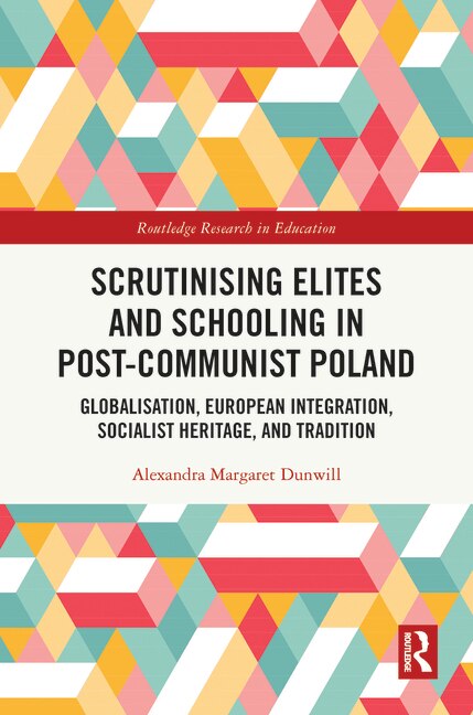 Couverture_Scrutinising Elites and Schooling in Post-Communist Poland
