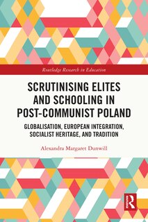 Front cover_Scrutinising Elites and Schooling in Post-Communist Poland