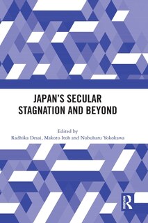 Front cover_Japan's Secular Stagnation and Beyond