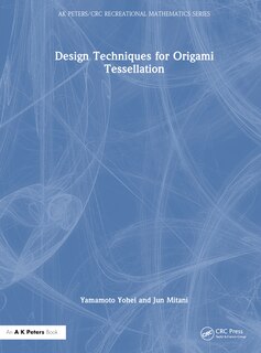 Front cover_Design Techniques for Origami Tessellations