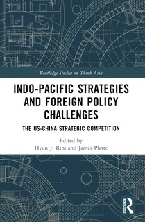Couverture_Indo-Pacific Strategies and Foreign Policy Challenges