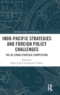 Front cover_Indo-Pacific Strategies and Foreign Policy Challenges