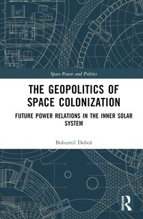 Front cover_The Geopolitics of Space Colonization