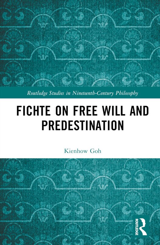 Couverture_Fichte on Free Will and Predestination