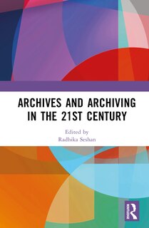 Front cover_Archives and Archiving in the 21st century