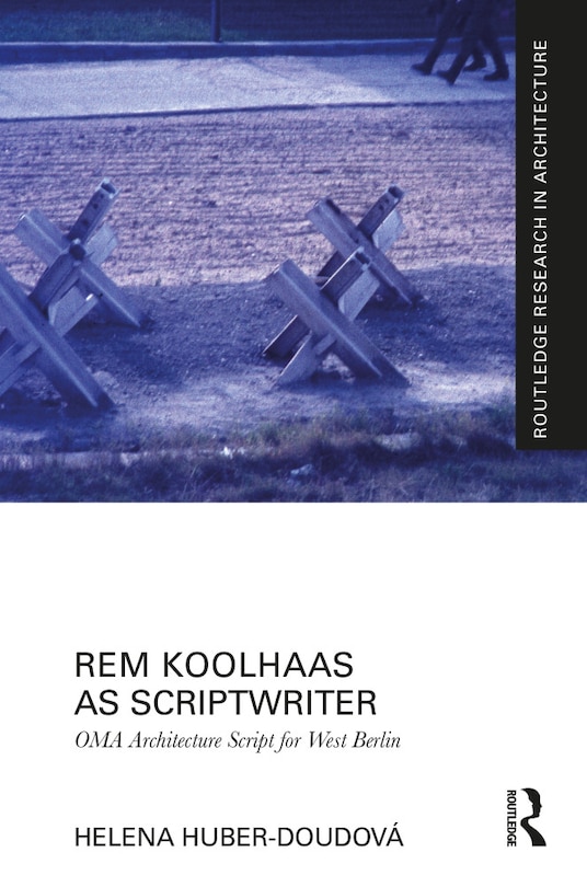 Couverture_Rem Koolhaas as Scriptwriter