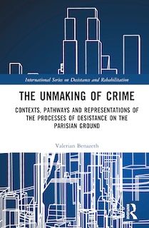 Front cover_The Unmaking of Crime