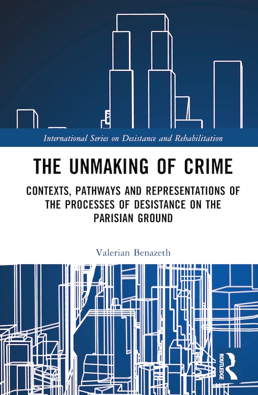 Front cover_The Unmaking of Crime
