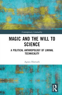 Couverture_Magic and the Will to Science