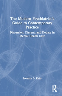 Front cover_The Modern Psychiatrist's Guide to Contemporary Practice