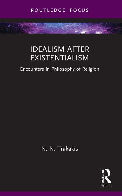 Front cover_Idealism after Existentialism